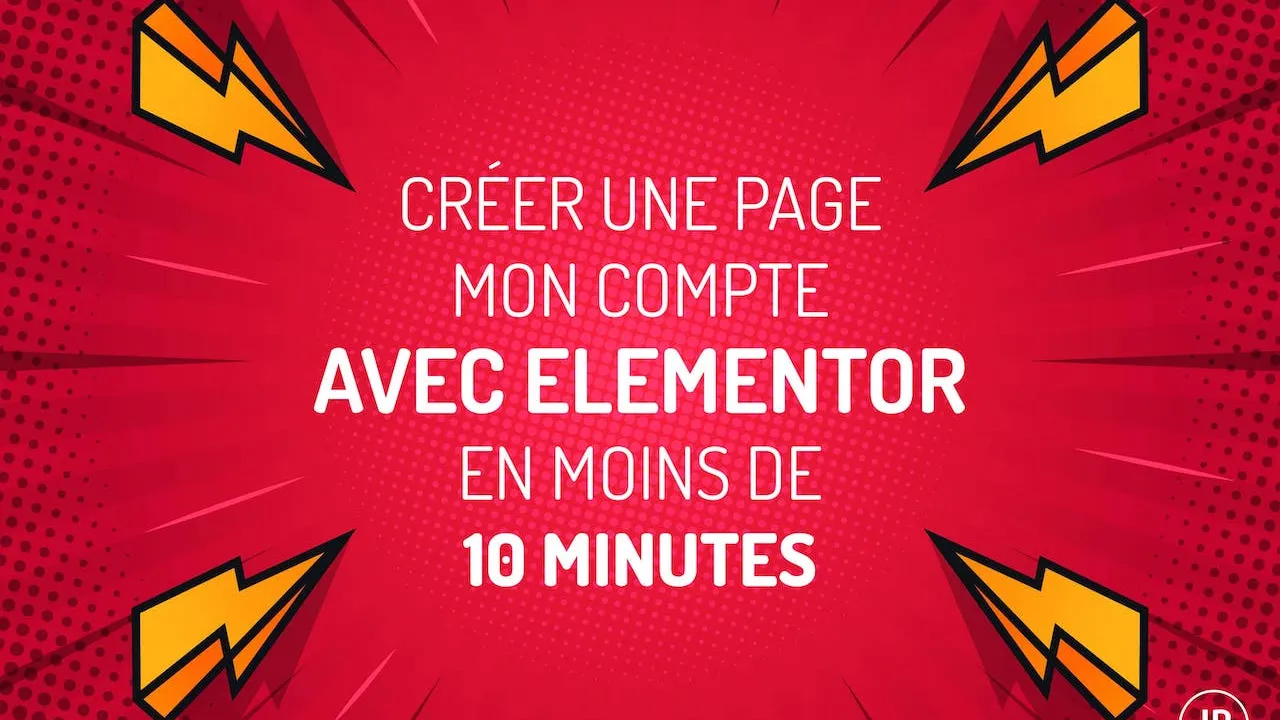 Créer une page mon compte avec Elementor en moins de 10 minutes